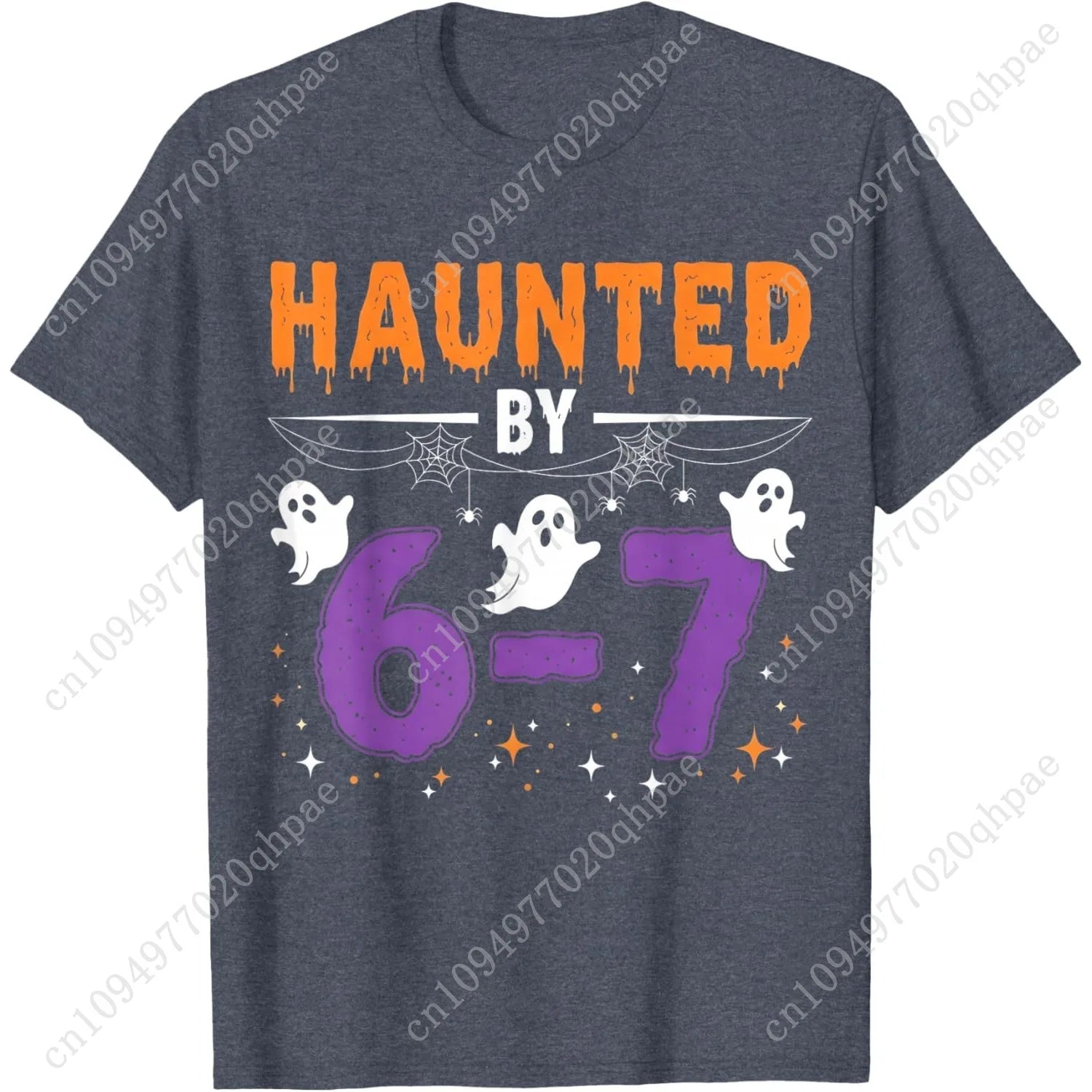 Haunted by 67 Funny Haunted by 6-7 Funny 6 7 Halloween T-Shirt