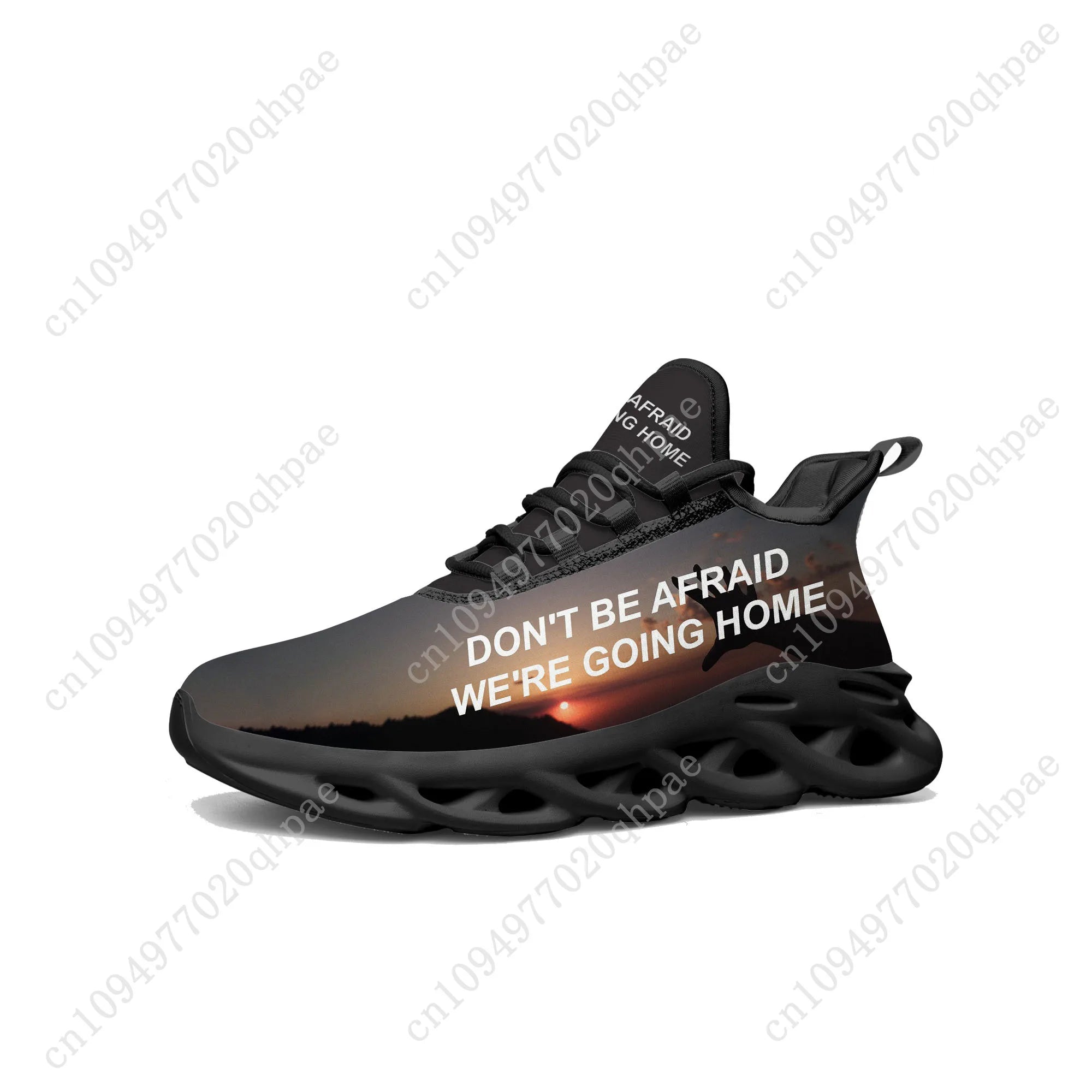 Don't Be Afraid, We're Going Home Flats Sneakers Mens Womens Sports Running Shoes High Quality Sneaker Footwear Tailor-made Shoe